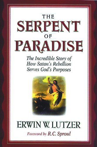 Imagen de archivo de The Serpent of Paradise: The Incredible Story of How Satan's Rebellion Serves God's Purposes a la venta por SecondSale