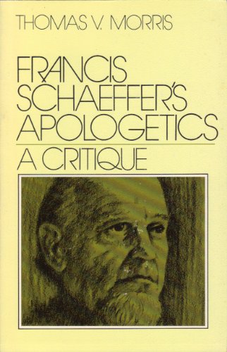 9780802428738: Francis Schaeffer's apologetics