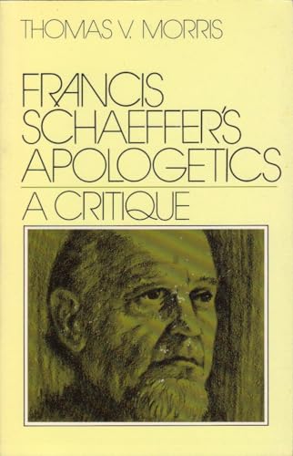 9780802428738: Francis Schaeffer's apologetics