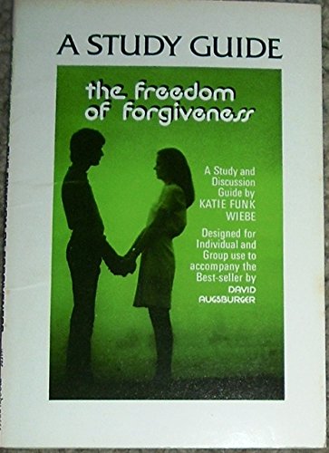 Beispielbild fr The Freedom of Forgiveness Study Guide zum Verkauf von Better World Books: West