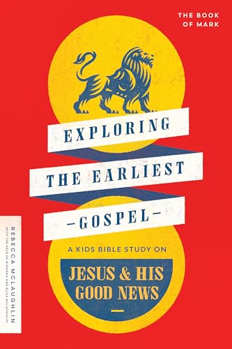 Beispielbild fr Exploring the Earliest Gospel: A Kids Bible Study on Jesus and His Good News zum Verkauf von Goodwill Books