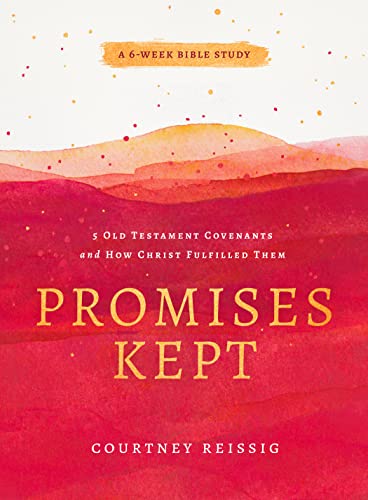 Beispielbild fr Promises Kept: 5 Old Testament Covenants and How Christ Fulfilled Them (6-Week Bible Study) zum Verkauf von ThriftBooks-Dallas