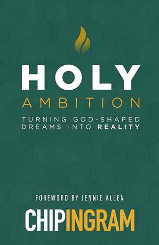 Beispielbild fr Holy Ambition: Turning God-shaped Dreams into Reality zum Verkauf von Revaluation Books