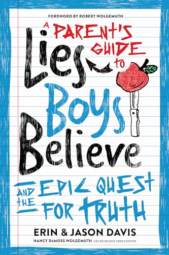 Beispielbild fr A Parent's Guide to Lies Boys Believe: And the Epic Quest for Truth zum Verkauf von ThriftBooks-Dallas