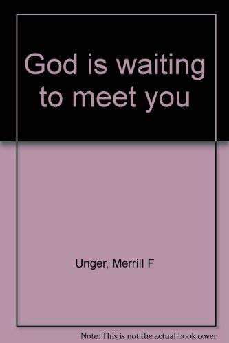 Beispielbild fr God is waiting to meet you zum Verkauf von SecondSale