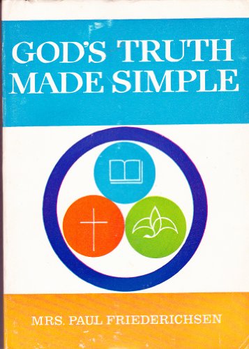 Stock image for God's Truth Made Simple for sale by Hastings of Coral Springs