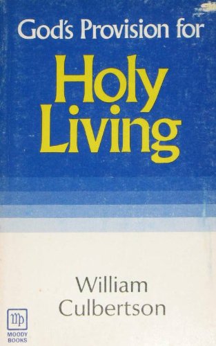 Beispielbild fr God's Provision for Holy Living zum Verkauf von ThriftBooks-Dallas