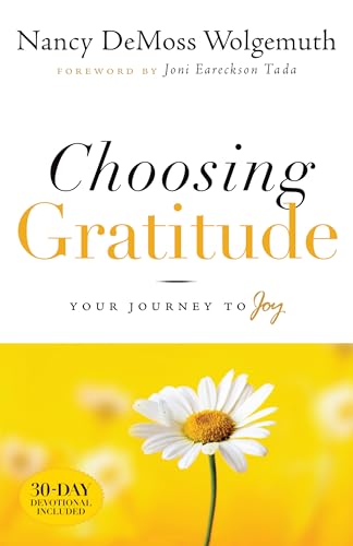 Imagen de archivo de Choosing Gratitude: Your Journey to Joy a la venta por Orion Tech