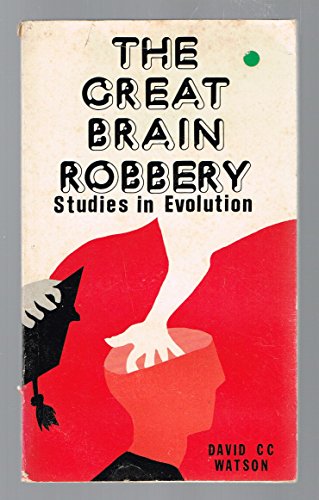 Imagen de archivo de The great brain robbery a la venta por ThriftBooks-Atlanta