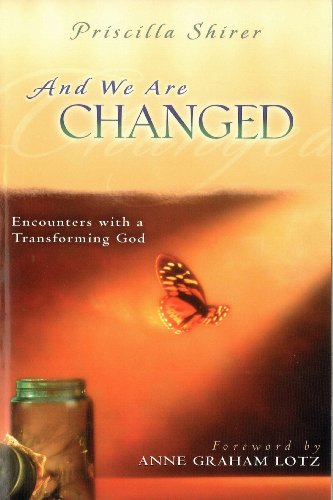 Beispielbild fr And We Are Changed: Encounters with a Transforming God zum Verkauf von SecondSale