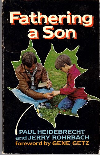 Imagen de archivo de Fathering a Son a la venta por Christian Book Store