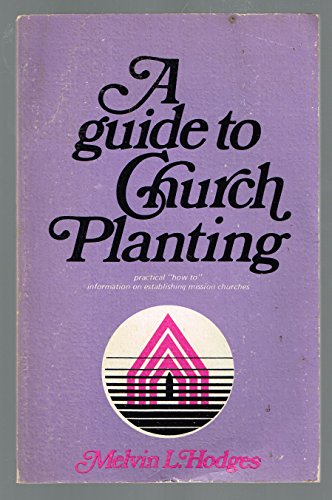 Imagen de archivo de A Guide to Church Planting a la venta por Better World Books