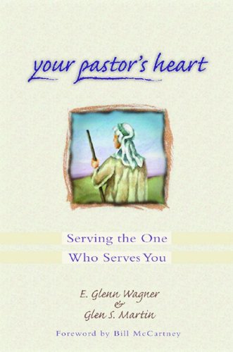 Beispielbild fr Your Pastor's Heart : Serving the One Who Serves You zum Verkauf von Better World Books