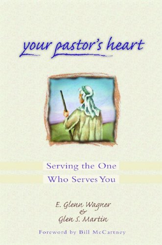 Imagen de archivo de Your Pastor's Heart : Serving the One Who Serves You a la venta por Better World Books