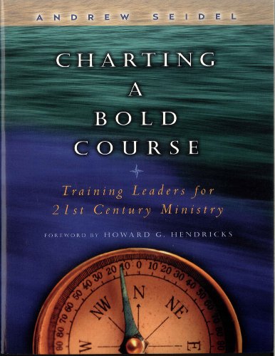 9780802434227: Charting a Bold Course