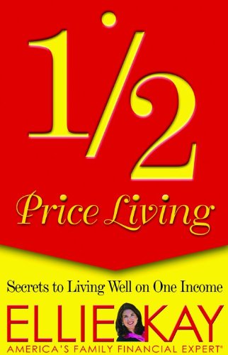 9780802434326: 1/2 Price Living: Secrets to Living Well on One Income