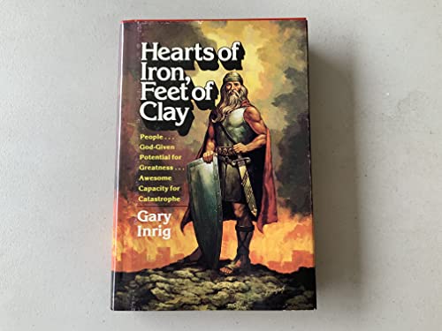 Beispielbild fr Hearts of Iron, Feet of Clay zum Verkauf von Christian Book And Music - Victoria