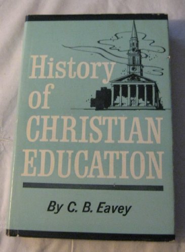 Imagen de archivo de History of Christian Education a la venta por Better World Books