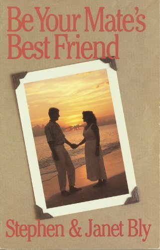 Beispielbild fr Be Your Mates Best Friend zum Verkauf von Wonder Book