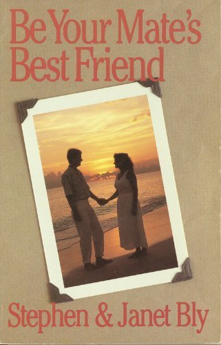 Stock image for Be Your Mates Best Friend for sale by Wonder Book