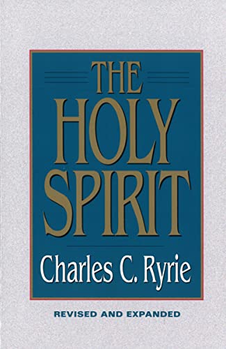 The Holy Spirit (9780802435781) by Ryrie, Charles C.