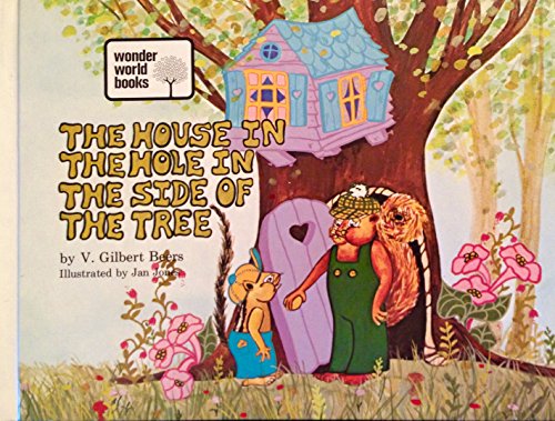 Stock image for The House in the Hole in the Side of the Tree, for sale by ThriftBooks-Dallas