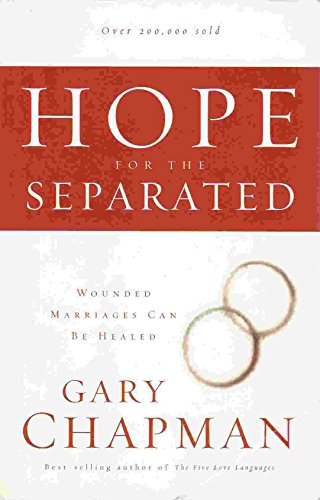 9780802436399: Hope For The Separated: Wounded Marriages Can Be Healed