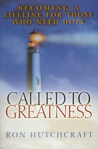 Stock image for Called to Greatness: Becoming a Lifeline for Those Who Need Hope for sale by SecondSale