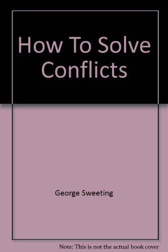 Stock image for How To Solve Conflicts for sale by Better World Books: West