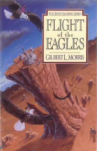 Beispielbild fr Flight of the Eagles (Seven Sleepers Series #1) (Volume 1) zum Verkauf von SecondSale