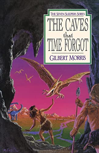 Stock image for The Caves That Time Forgot (Seven Sleepers Series #4) (Volume 4) for sale by Hippo Books