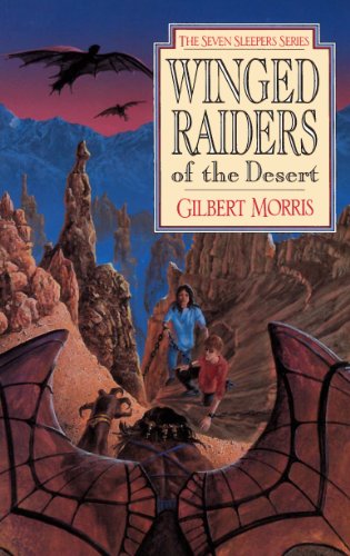 9780802436856: Winged Raiders of the Desert (Seven Sleepers Series #5)