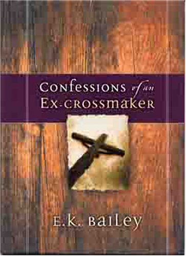 Imagen de archivo de Confessions of an Ex-Crossmaker a la venta por Wonder Book