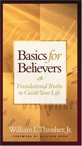 Stock image for Basics for Believers Gift Edition for sale by Once Upon A Time Books