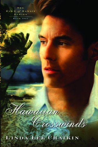 Stock image for Hawaiian Crosswinds (The Dawn of Hawaii Series) for sale by SecondSale