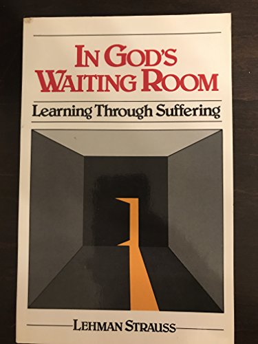 Stock image for In God's Waiting Room: Learning Through Suffering for sale by SecondSale