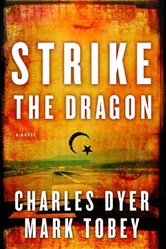 Strike the Dragon (9780802439086) by Dyer, Charles; Tobey, Mark