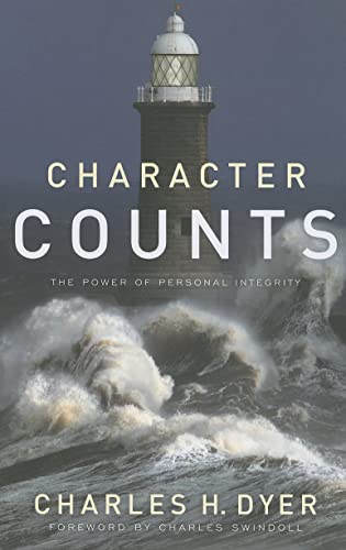 9780802439093: Character Counts: The Power of Personal Integrity
