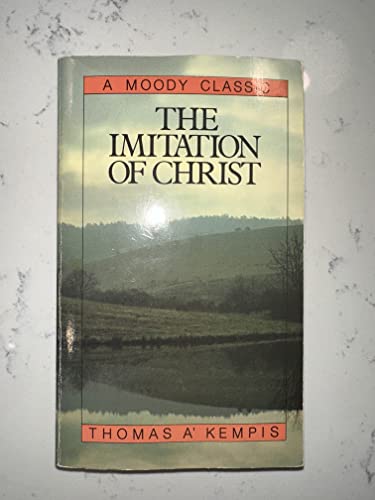 Imagen de archivo de Imitation Of Christ (Moody Classics) a la venta por Goodwill of Colorado