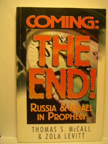 Imagen de archivo de Coming: The End! Russia and Israel in Prophecy a la venta por Open Books