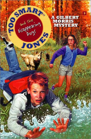 Too Smart Jones and the Disappearing Dogs (Too Smart Jones Series #3) (9780802440273) by Morris, Gilbert
