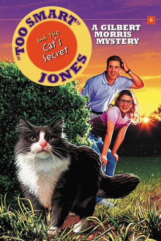 Imagen de archivo de Too Smart Jones and the Cat's Secret (Too Smart Jones Series #6) a la venta por Front Cover Books