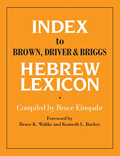 Stock image for Index To Brown, Driver, & Briggs Hebrew Lexicon for sale by Heisenbooks