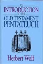 Imagen de archivo de Introduction to the Old Testament Pentateuch a la venta por Half Price Books Inc.