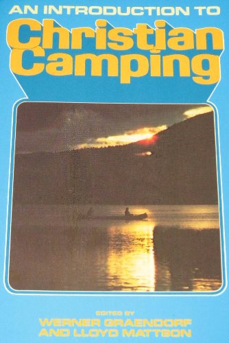 Stock image for Introduction to Christian Camping for sale by ThriftBooks-Dallas