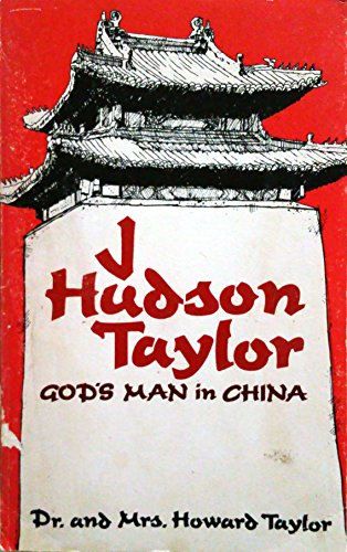 Imagen de archivo de J Hudson Taylor: God's Man in China a la venta por Hafa Adai Books