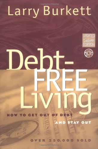 9780802442291: Debt-Free Living: How to Get Out of Debt and Stay Out