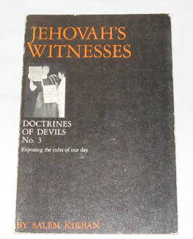 Jehovah's Witnesses (His Doctrine of devils) (9780802442918) by Kirban, Salem