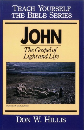 Beispielbild fr John : The Gospel of Light and Life zum Verkauf von Better World Books