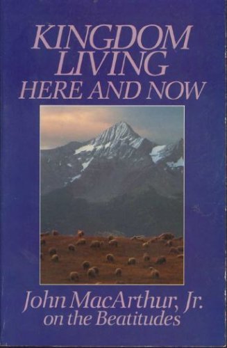 Stock image for Kingdom Living, Here and Now for sale by SecondSale
